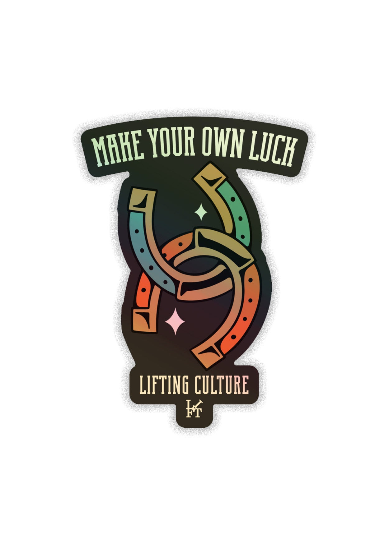 "Make Your Own Luck" Sticker